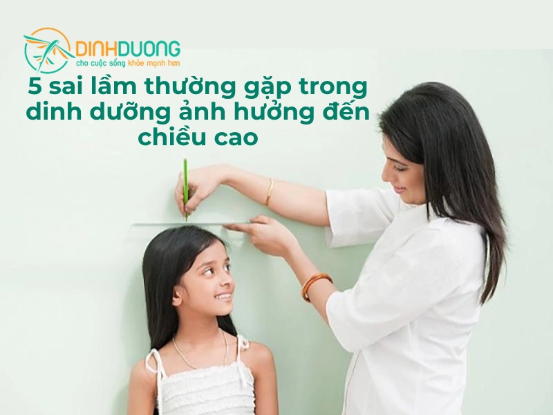 5 sai lầm thường gặp trong dinh dưỡng ảnh hưởng đến chiều cao
